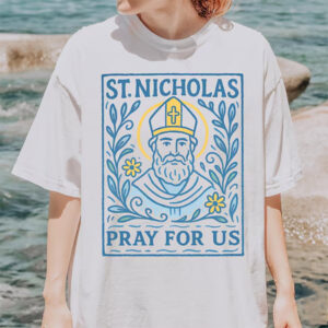 Saint Nicholas Pray For Us Comfort Colors Tee