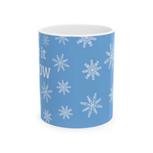 Let It Snow, Snowflake Cute Mug Let It Snow, Snowflake Cute Mug