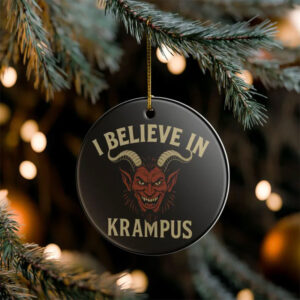 I Believe in Krampus Ornament