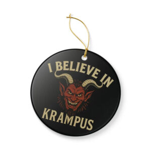 I Believe in Krampus Ornament