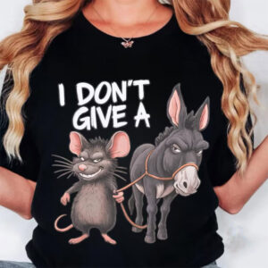 I Don’t Give A Rats Ass Sarcasm Funny Donkey Shirt I Don’t Give A Rats Ass Sarcasm Funny Donkey Shirt
