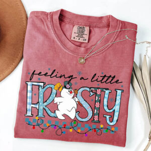 Feeling A Little Frosty Snowman Xmas Comfort Colors Shirt 3 PersonalizedShirts.net