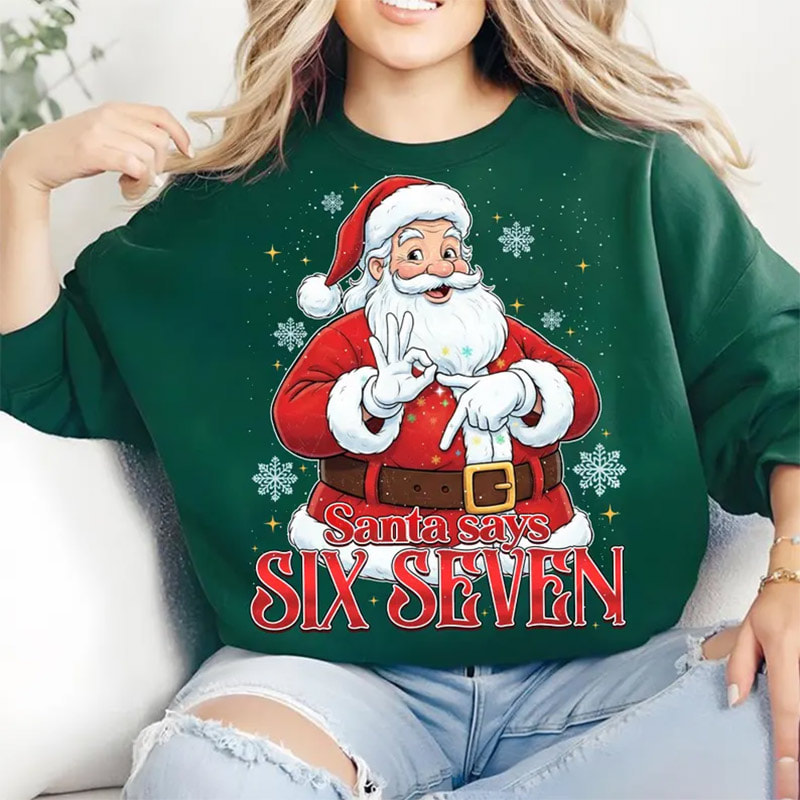 Funny Six Seven Meme Christmas Santa Says Shirt Funny Six Seven Meme Christmas Santa Says Shirt