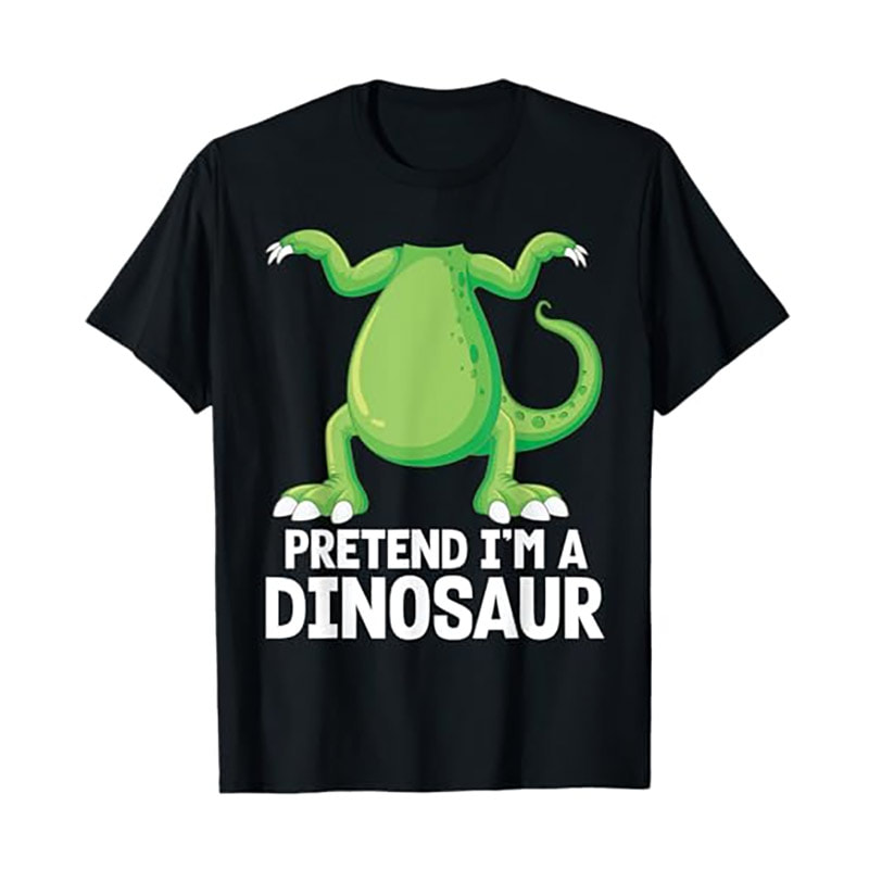 Pretend I'm A Dinosaur Funny Meme Shirt Pretend I'm A Dinosaur Funny Meme Shirt