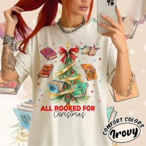 All Booked For Christmas, Holiday Magic Books Comfort Colors Shirt All Booked For Christmas, Holiday Magic Books Comfort Colors Shirt
