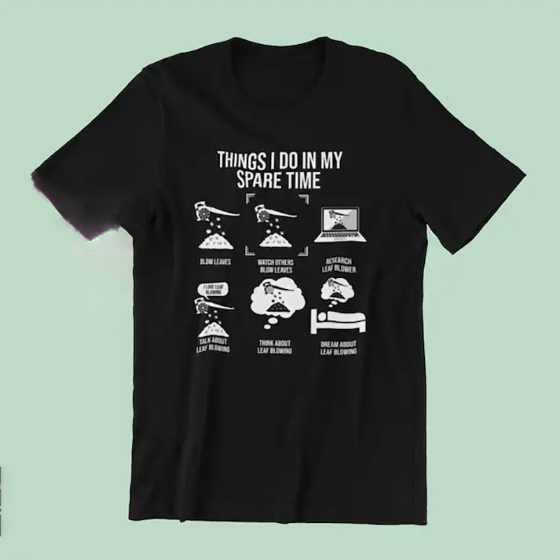 Gardening Leaf Blower, Lawn Caretaker Tee Gardening Leaf Blower, Lawn Caretaker Tee