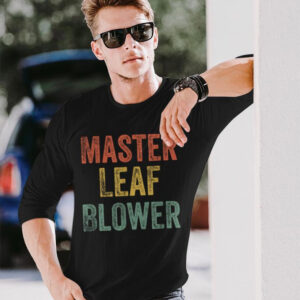 Leaf Blower Landscaping Lawn Care Worker Shirt