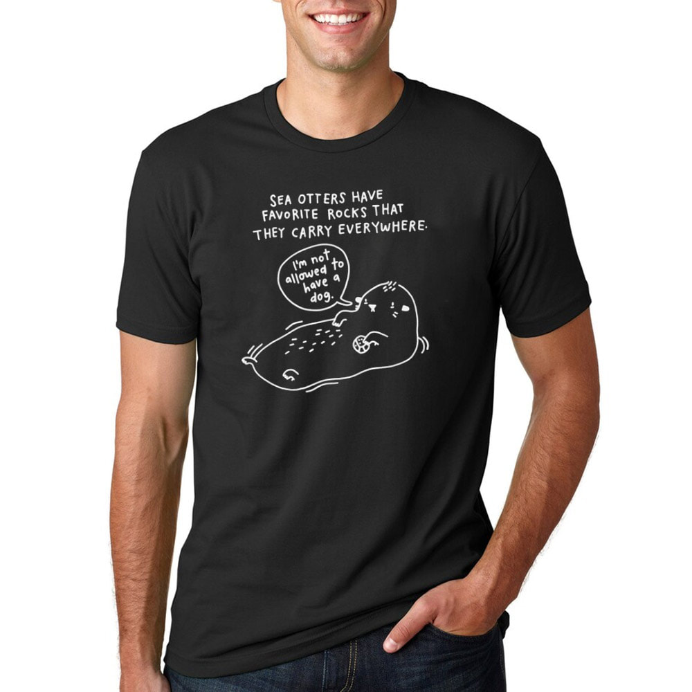 I'm Not Allowed To Have A Dog, Sad Sea Otter Tee I'm Not Allowed To Have A Dog, Sad Sea Otter Tee