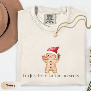 I'm Just Here For The Presents Christmas Gingerbread Comfort Colors Tee 1 PersonalizedShirts.net