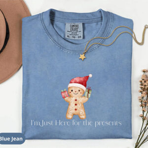 I’m Just Here For The Presents Christmas Gingerbread Comfort Colors Tee I’m Just Here For The Presents Christmas Gingerbread Comfort Colors Tee