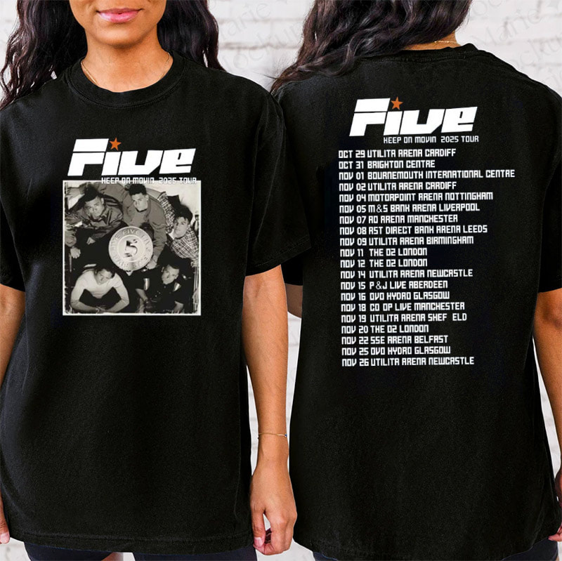 Five Boy Band Keep On Movin 2025 Tour Dates 2-sided Shirt Five Boy Band Keep On Movin 2025 Tour Dates 2-sided Shirt