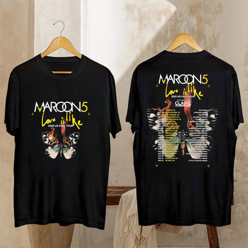 Maroon 5 Love Is Like 2025 US Fall Dates 2-sided Shirt Maroon 5 Love Is Like 2025 US Fall Dates 2-sided Shirt