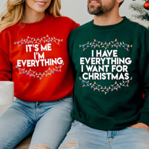 I Have Everything I Want For Christmas Couple Matching Xmas Tee