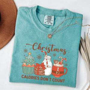 Christmas Calories Don't Count, Christmas Party Comfort Colors Shirt 2 PersonalizedShirts.net