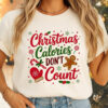 Christmas Calories Don’t Count, Sarcastic Christmas Shirt