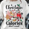 Funny Christmas Calories Don’t Count, Christmas Candy Shirt