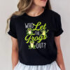 Who Let The Frogs Out Parody Frog Meme Shirt
