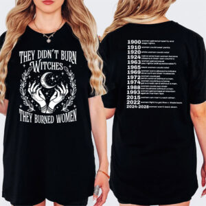 They Didn’t Burn Witches, Gender Equality Shirt