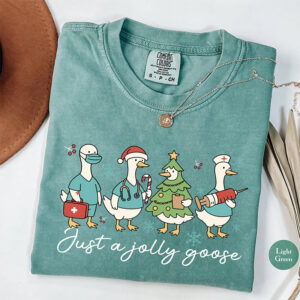 Just A Jolly Goose Nurse Christmas Comfort Colors Shirt