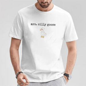 Mrs. Silly Goose Cute Goose Bride Shirt