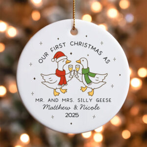 Out First Christmas As Mr And Mrs Silly Goose Custom Ornament