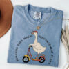 Silly Goose, Silly Goose Behavior Goes Where Reinforcement Flows Comfort Colors Tee