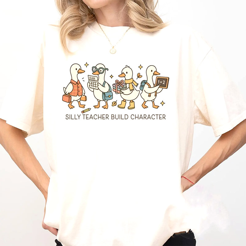 Silly Teacher Build Characters Funny Goose Teacher Shirt Silly Teacher Build Characters Funny Goose Teacher Shirt