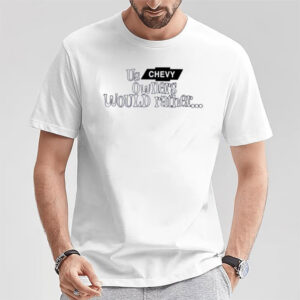 Shaboozey Us Chevy Owners Would Rather Shirt