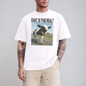 Chat Is This Real Ai Cow, Gen Z Slogan Shirt Chat Is This Real Ai Cow, Gen Z Slogan Shirt