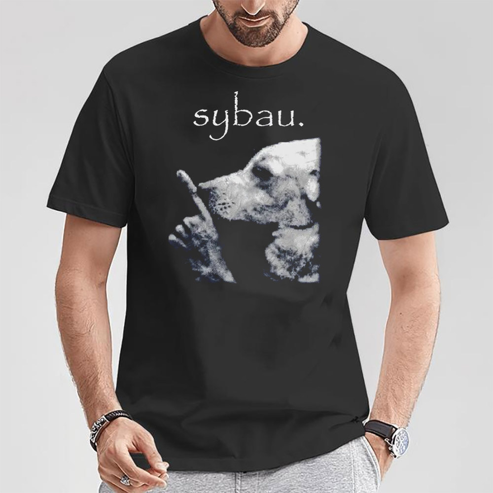 Sybau Dog Shush Gen Z Brainrot Tee Sybau Dog Shush Gen Z Brainrot Tee