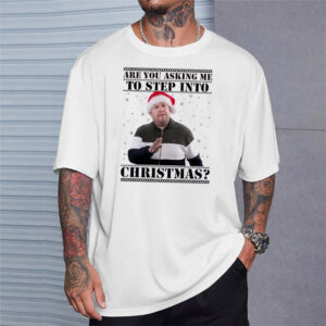 Are You Asking Me  Step Into Christmas Meme Top Secret Santa Shirt