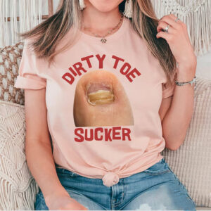 Dirty Toe Sucker Raunchy Gen Z Meme Comfort Colors Tee