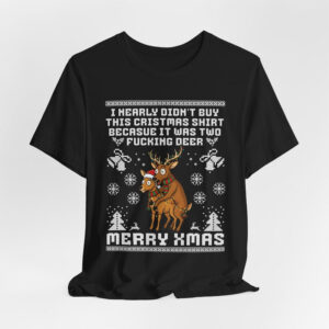 Funny Christmas Two Fucking Deer Ugly Christmas Tee
