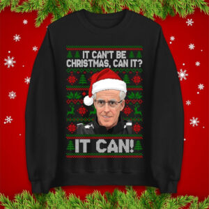 Mick McCarthy It Can’t Be Christmas Can It Jumper Shirt