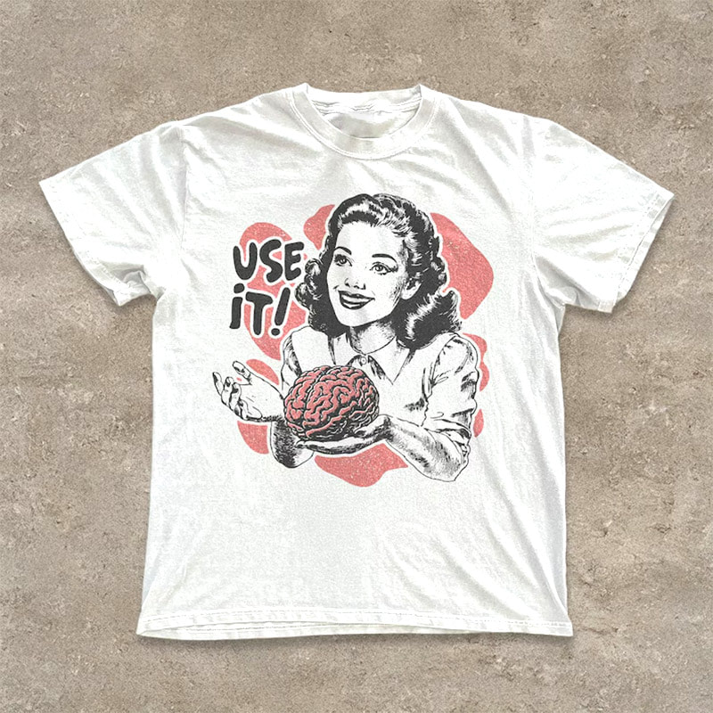 Use Your Brain Funny Ironic Saying Shirt Use Your Brain Funny Ironic Saying Shirt