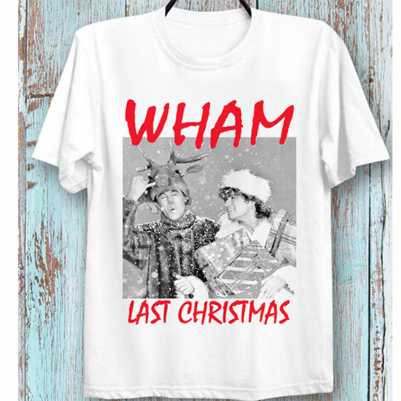 WHAM Last Christmas, New Year & Christmas Tee WHAM Last Christmas, New Year & Christmas Tee