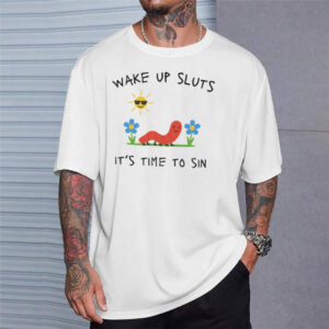 Wake Up Sluts It’s Time To Sin Funny Animal Shirt