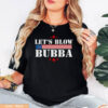 Let’s Blow Bubba, Anti-Trump Tee