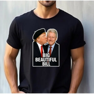 Trump And Bubba Big Beautiful Bill, Release The Epstein Files Joke Tee 1 PersonalizedShirts.net