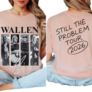 Morgan Wallen Still The Problem Tour 2026 Signature Shirt
