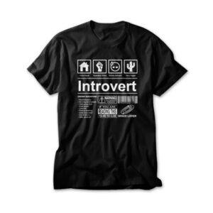 Introvert Label, If You Are  Reading This You Are Too Close Tee