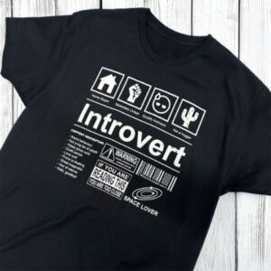 Introvert Label, If You Are Reading This You Are Too Close Tee PersonalizedShirts.net