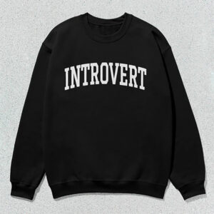 Introvert Quote Introvert Humor Shirt 2 PersonalizedShirts.net