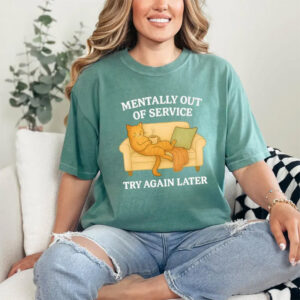 Lazy Cat Introvert, Mentally Out Of Service Try Again Later Comfort Colors Tee 3