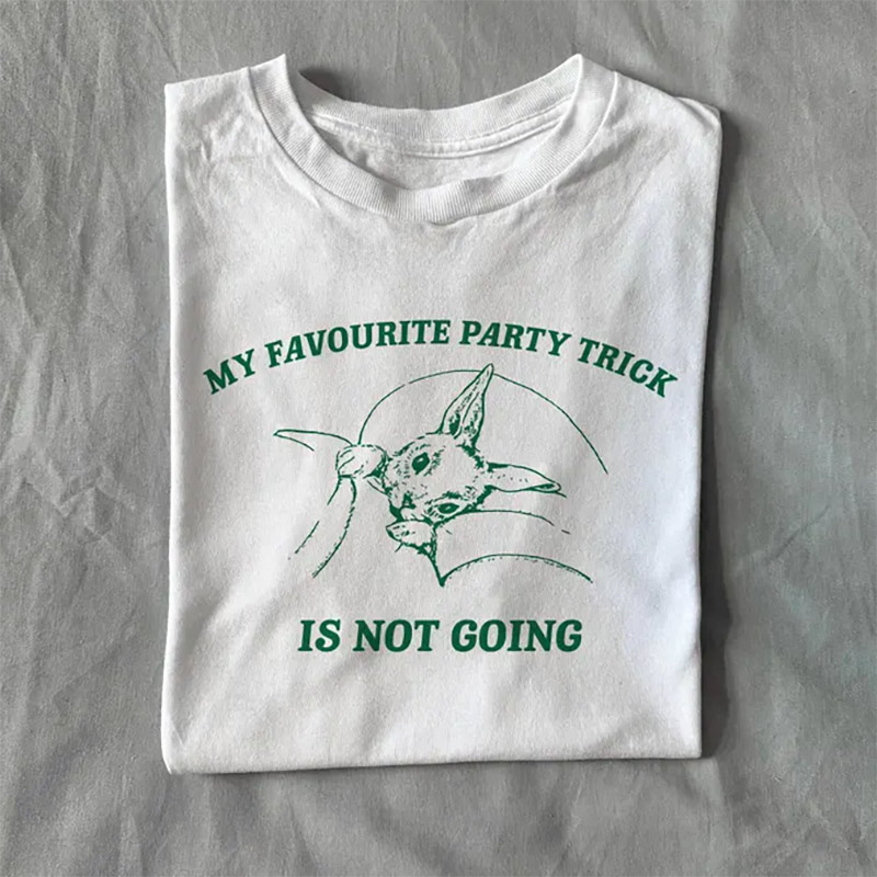My Favourite Party Trick Is Not Going, Introvert Meme Shirt My Favourite Party Trick Is Not Going, Introvert Meme Shirt