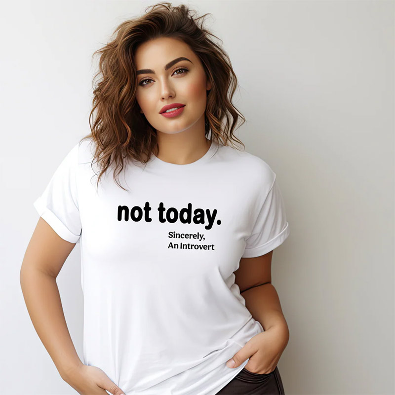 Not Today Sincerely An Introvert Shirt Not Today Sincerely An Introvert Shirt
