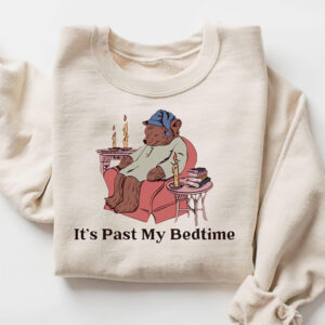 It’s Past My Bedtime Sleepy Bear Shirt