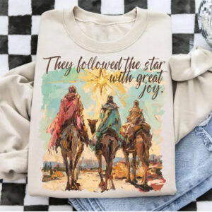 They Followed The Star With Great Joy, three kings day Shirt PersonalizedShirts.net