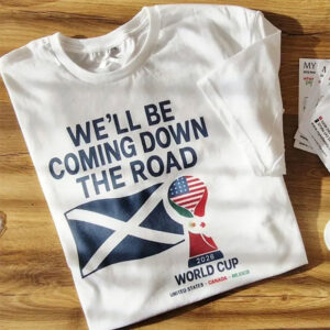 Scotland World Cup 2026 We’ll be Coming T-shirt