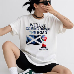 Scotland World Cup 2026 We'll be Coming T shirt PersonalizedShirts.net